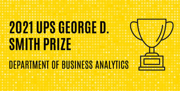 UPS George D. Smith Prize award to Department of Business Analytics
